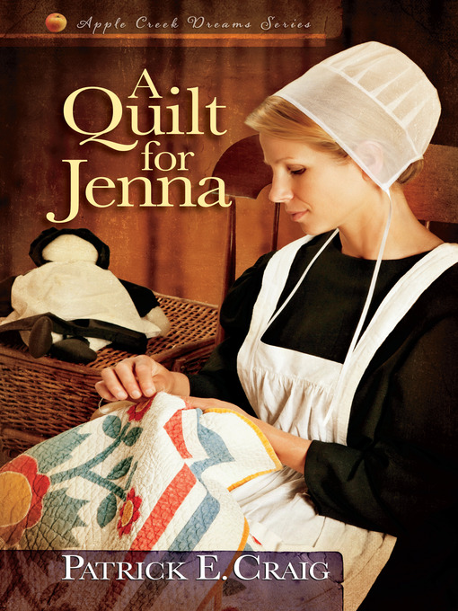 Title details for A Quilt for Jenna by Patrick E. Craig - Wait list